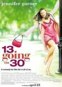 13 Going on 30 (2004) ต๊กกะใจ…ตื่นขึ้นมา 30!
