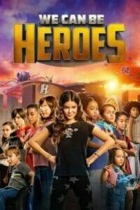 We Can Be Heroes (2020) รวมพลังเด็กพันธุ์แกร่ง
