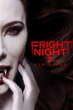 Fright Night 2 (2013) คืนนี้ผีมาตามนัด 2 ดุฝังเขี้ยว