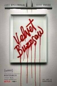 Velvet Buzzsaw (2019) เวลเว็ท บัซซอว์: ศิลปะเลือด