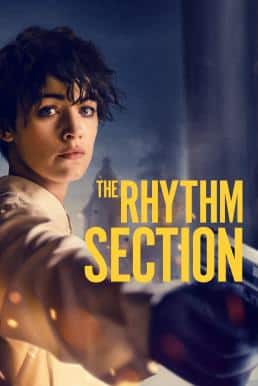 The Rhythm Section (2020) กลุ่มเครื่องประกอบจังหวะ