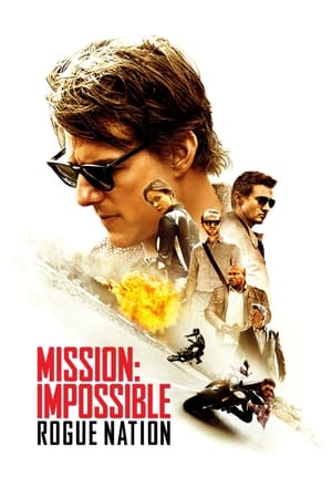 Mission: Impossible 5 – Rogue Nation (2015) มิชชั่น:อิมพอสซิเบิ้ล 5 ปฏิบัติการรัฐอำพราง
