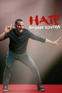 Hate by Dani Rovira (2021) ดานี โรวิรา เกลียดให้หนำขำให้เหนื่อย