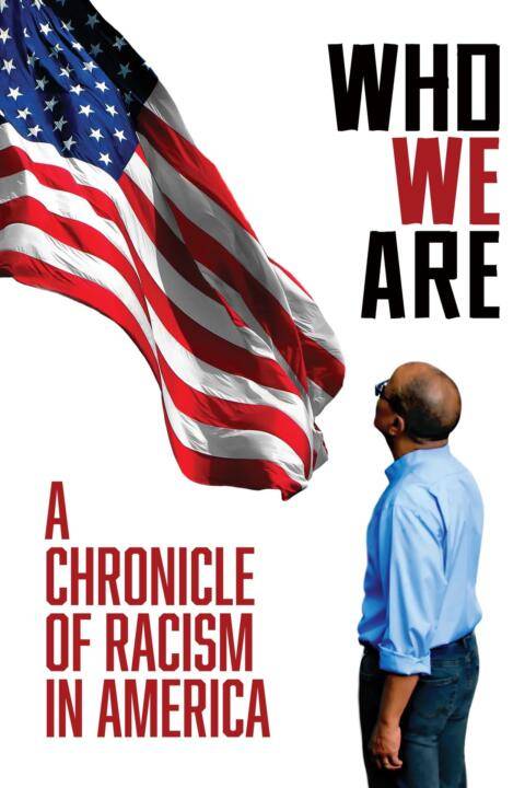 Who We Are: A Chronicle of Racism in America (2021)