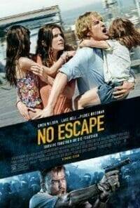 No EscapeNo Escape (2015) หนีตายฝ่านรกข้ามแดน