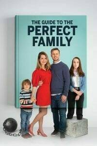 The Guide To The Perfect Family (2021) คู่มือครอบครัวแสนสุข | NETFLIX