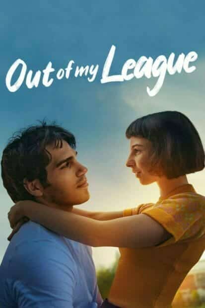 Out Of My League (2020) รักสุดเอื้อม