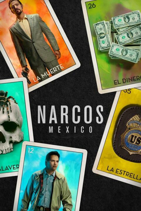 Narcos: Mexico Season 1 (2018) นาร์โคส: เม็กซิโก