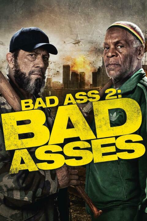 Bad Ass 2: Bad Asses (2014) เก๋าโหดโคตรระห่ำ 2