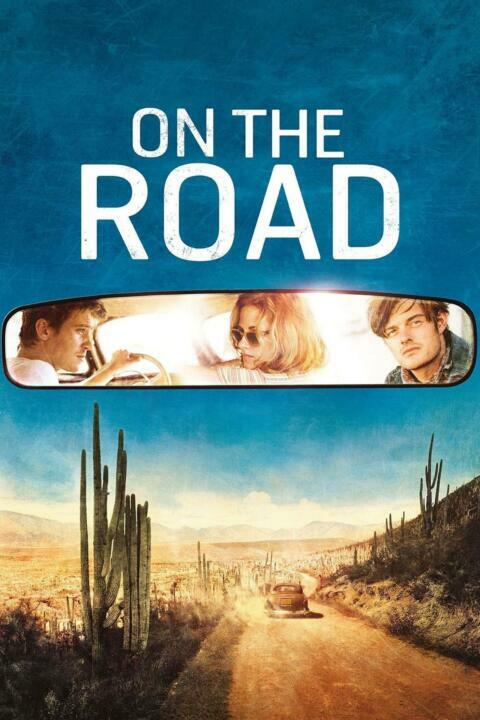 On the Road (2012) ออน เดอะ โร้ด กระโจนคว้าฝันวันของเรา