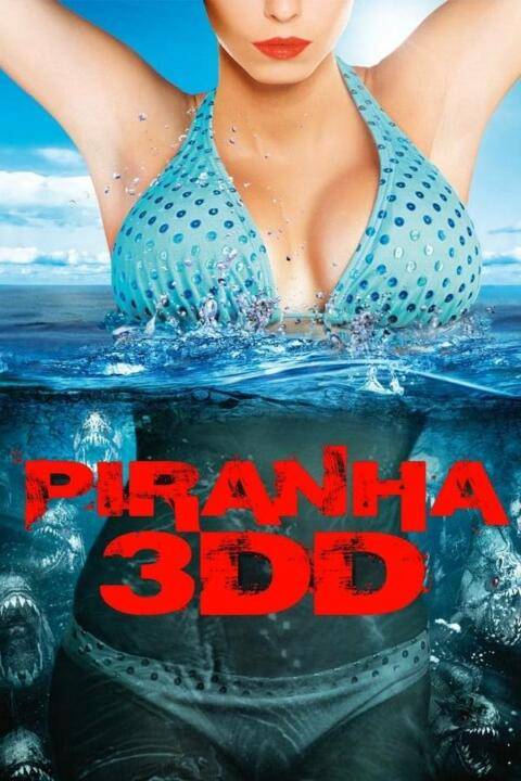 Piranha 3DD (2012) ปิรันย่า 2 กัดแหลกแหวกทะลุจอ ดับเบิ้ลดุ