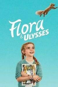 Flora And Ulysses (2021) ฟลอร่า และ ยูลิสซิส